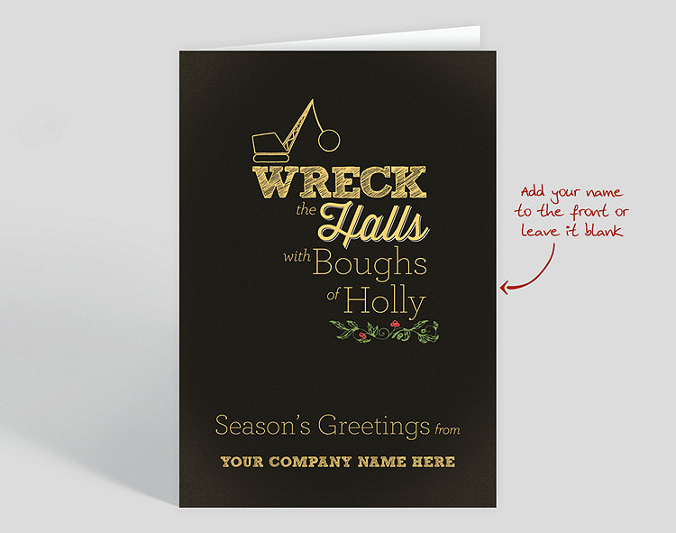 Wreck the Halls Holiday Card